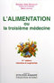 L'ALIMENTATION ou la troisième médecine