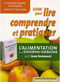 Guide pour lire, comprendre et pratiquer: L’alimentation ou la troisième médecine