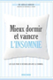 Mieux dormir et vaincre l’insomnie
